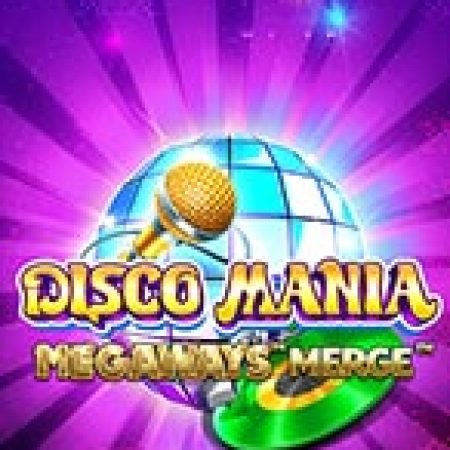 Chơi Disco Mania Megaways Merge Slot Miễn Phí: Tận Hưởng Khoảnh Khắc Vui Nhộn