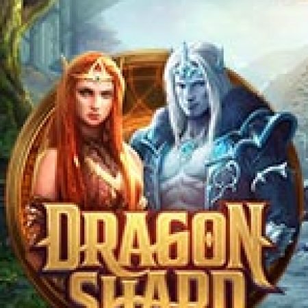 Hậu Duệ Của Rồng – Dragon Shard Slot: Vòng Quay May Mắn Mang Lại Vận May Cho Bạn