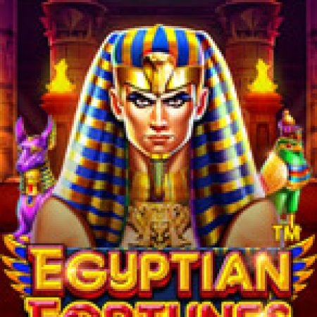 Thần Thoại Ai Cập – Egyptian Fortunes Slot – Trò Chơi Slot Dành Cho Cả Gia Đình