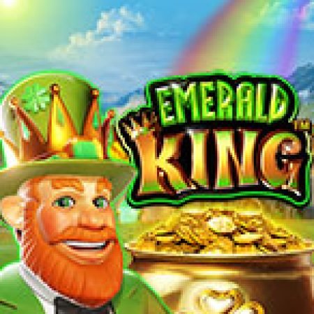 Trải Nghiệm Siêu Hấp Dẫn Cùng Vua Ngọc Bảo Lục – Emerald King Slot