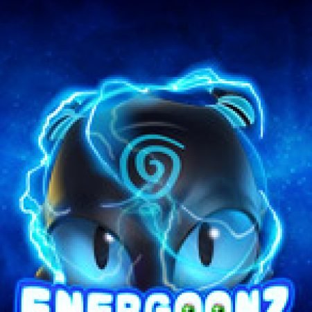 Chơi Energoonz Slot Miễn Phí: Tận Hưởng Khoảnh Khắc Vui Nhộn