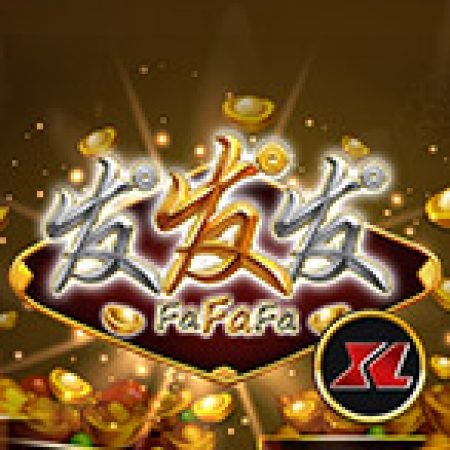 Fafafa XL Slot – Trò Chơi Slot Dành Cho Cả Gia Đình