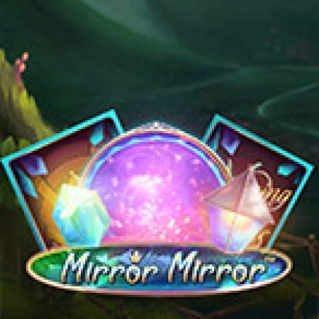 Vòng Quay Ma Thuật Của Gương Thần – Fairytale Legends: Mirror Mirror Slot: Chơi Thử Miễn Phí Ngay