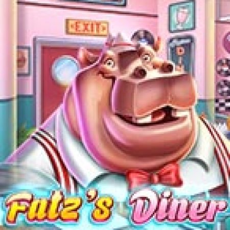 Hướng Dẫn Chơi Fatz’s Diner Slot Cho Người Mới Bắt Đầu