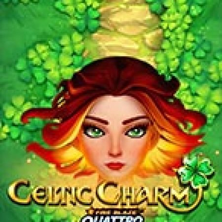 Trải Nghiệm Siêu Hấp Dẫn Cùng Fire Blaze: Quattro™: Celtic Charm™ Slot