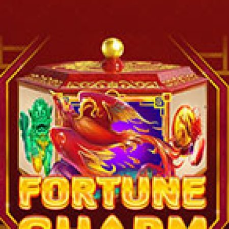 Trải Nghiệm Siêu Hấp Dẫn Cùng Bùa Cầu May – Fortune Charm Slot