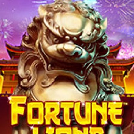 Trải Nghiệm Siêu Hấp Dẫn Cùng Fortune Lions Slot