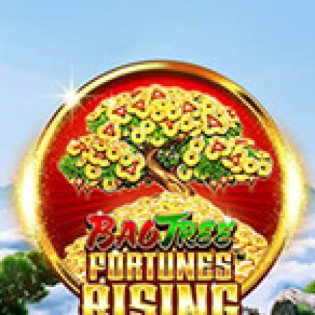 Fortunes Rising Slot: Vòng Quay May Mắn Mang Lại Vận May Cho Bạn