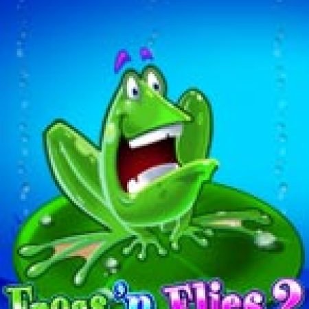 Trải Nghiệm Siêu Hấp Dẫn Cùng Frogs ‘n Flies 2 Slot