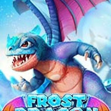 Vòng Quay Ma Thuật Của Frost Dragon Slot: Chơi Thử Miễn Phí Ngay