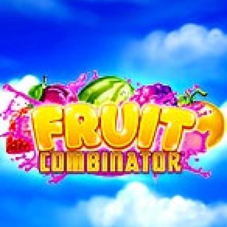 Hướng Dẫn Chơi Fruit Combinator Slot Cho Người Mới Bắt Đầu