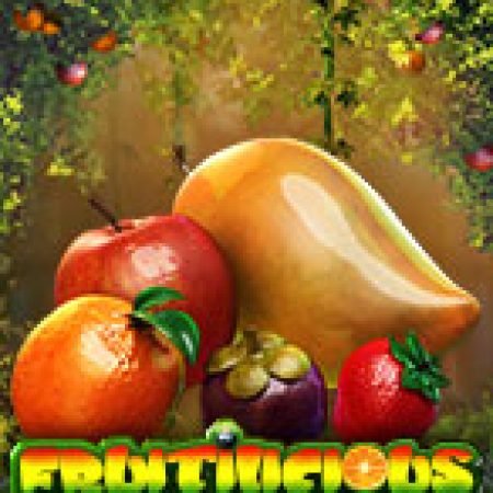 Hướng Dẫn Chơi Fruitilicious Slot Cho Người Mới Bắt Đầu