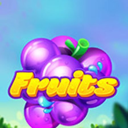 Trải Nghiệm Siêu Hấp Dẫn Cùng Cuộc Chiến Trái Cây – Fruits Slot