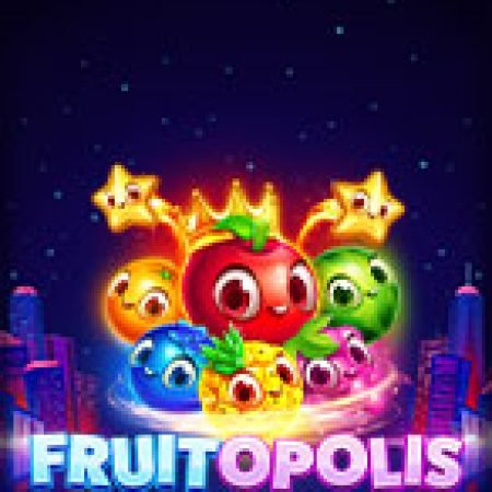 Frutopolis Slot: Vòng Quay May Mắn Mang Lại Vận May Cho Bạn