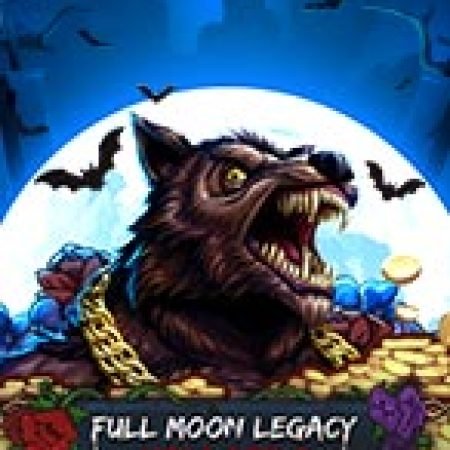 Full Moon Legacy: Mega Reels Slot: Vòng Quay May Mắn Mang Lại Vận May Cho Bạn