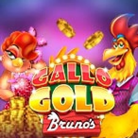 Gà Lôi Bruno Megaways – Gallo Gold Bruno’s Megaways Slot – Trò Chơi Slot Dành Cho Cả Gia Đình