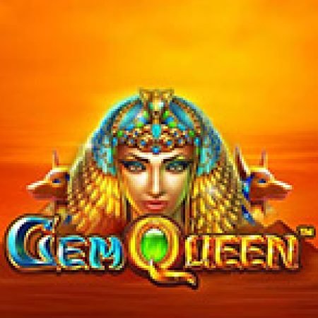 Gem Queen Slot: Vòng Quay May Mắn Mang Lại Vận May Cho Bạn