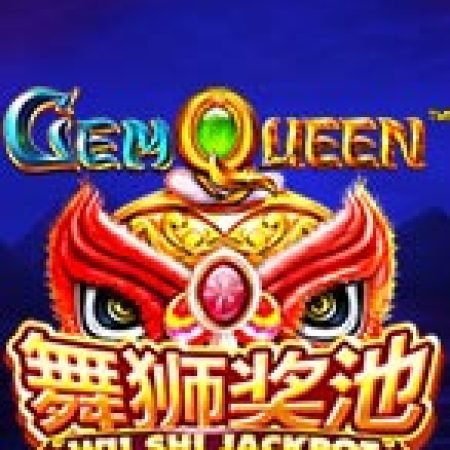 Gem Queen Jackpot Slot – Trò Chơi Slot Dành Cho Cả Gia Đình