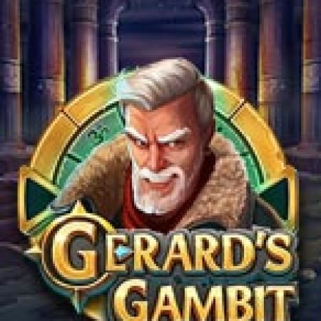 Vòng Quay Ma Thuật Của Gerard’s Gambit Slot: Chơi Thử Miễn Phí Ngay