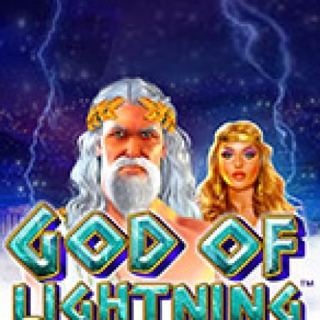 God of Lightning Slot – Trò Chơi Slot Dành Cho Cả Gia Đình