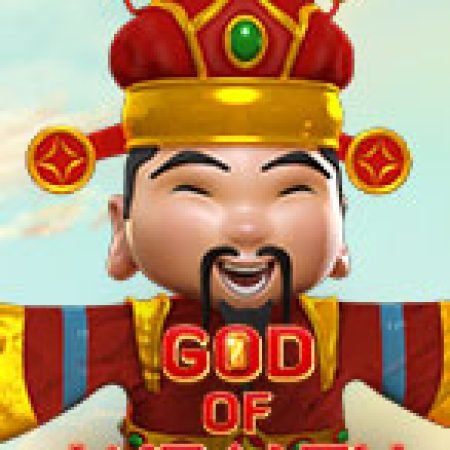 Thần Tài Gõ Cửa – God of Wealth Slot: Vòng Quay May Mắn Mang Lại Vận May Cho Bạn