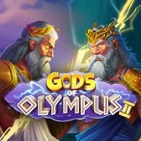 Trải Nghiệm Siêu Hấp Dẫn Cùng Gods of Olympus II Slot