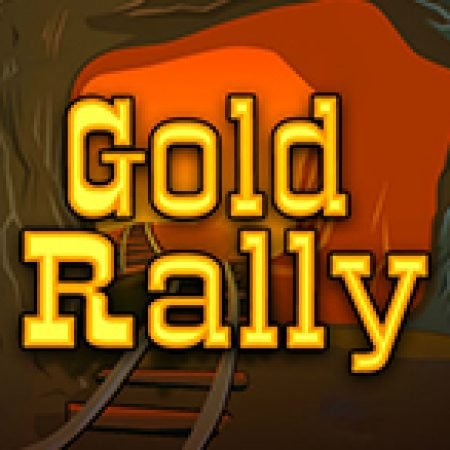 Vòng Quay Ma Thuật Của Gold Rally Slot: Chơi Thử Miễn Phí Ngay