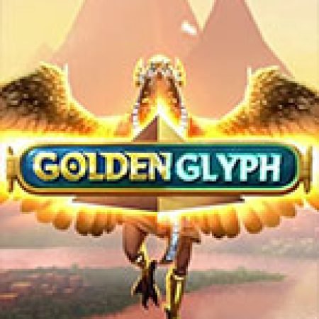 Chơi Golden Glyph Slot Miễn Phí: Tận Hưởng Khoảnh Khắc Vui Nhộn