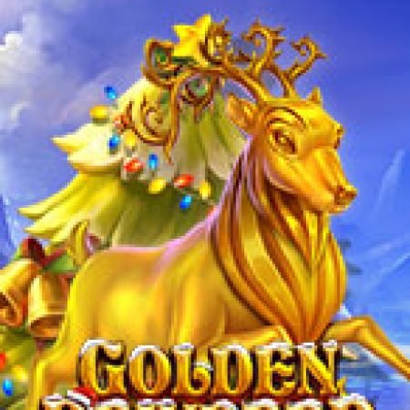 Golden Reindeer Slot: Vòng Quay May Mắn Mang Lại Vận May Cho Bạn