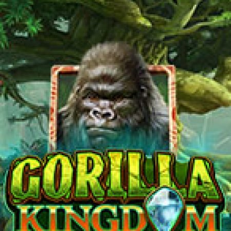 Vương Quốc Khỉ Đột – Gorilla Kingdom Slot: Vòng Quay May Mắn Mang Lại Vận May Cho Bạn