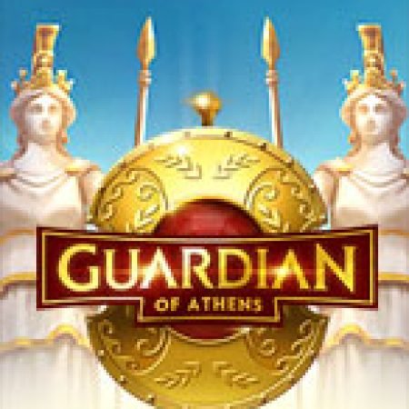 Guardian of Athens Slot – Trò Chơi Slot Dành Cho Cả Gia Đình