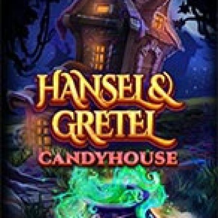 Nhà Kẹo Của Hansel & Gretel – Hansel & Gretel Candyhouse Slot – Trò Chơi Slot Dành Cho Cả Gia Đình