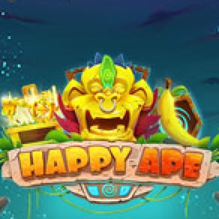 Chơi Happy Ape Slot Miễn Phí: Tận Hưởng Khoảnh Khắc Vui Nhộn