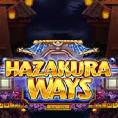 Hướng Dẫn Chơi Hazakura Ways Slot Cho Người Mới Bắt Đầu