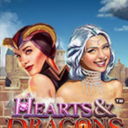 Hướng Dẫn Chơi Hearts & Dragons Slot Cho Người Mới Bắt Đầu