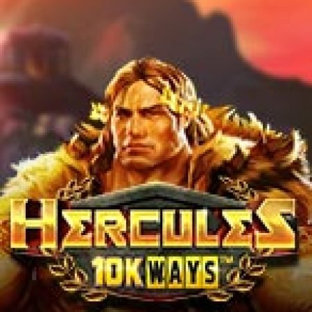 Hercules 10K Ways Slot: Vòng Quay May Mắn Mang Lại Vận May Cho Bạn