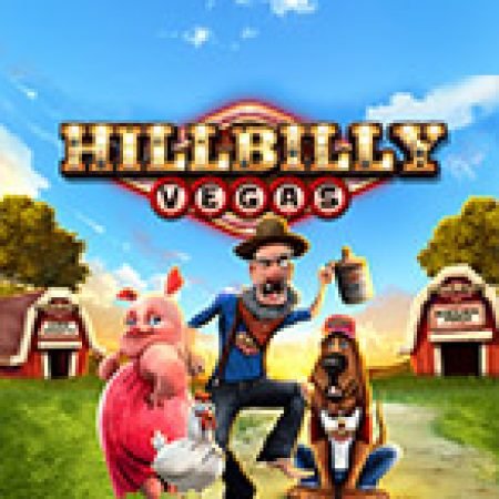 Vòng Quay Ma Thuật Của Hill Billy Vegas Slot: Chơi Thử Miễn Phí Ngay