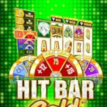 Chơi Hit Bar: Gold™ Slot Miễn Phí: Tận Hưởng Khoảnh Khắc Vui Nhộn