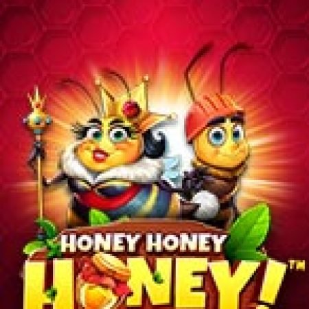 Chơi Bầy Ong Và Hũ Mật – Honey Honey Honey Slot Miễn Phí: Tận Hưởng Khoảnh Khắc Vui Nhộn