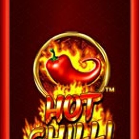 Nồi Lẩu Siêu Cay – Hot Chilli Slot: Vòng Quay May Mắn Mang Lại Vận May Cho Bạn