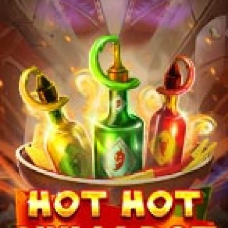 Lẩu Ớt Siêu Cay – Hot Hot Chilli Pot Slot – Trò Chơi Slot Dành Cho Cả Gia Đình