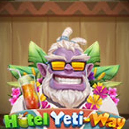 Khách Sạn của Yeti-Way – Hotel Yeti-Way Slot – Trò Chơi Slot Dành Cho Cả Gia Đình