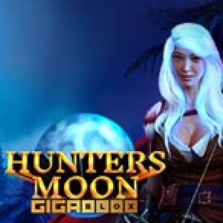 Vòng Quay Ma Thuật Của Hunters Moon Gigablox Slot: Chơi Thử Miễn Phí Ngay