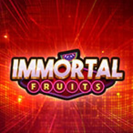 Trải Nghiệm Siêu Hấp Dẫn Cùng Chiến Binh Trái Cây – Immortal Fruits Slot