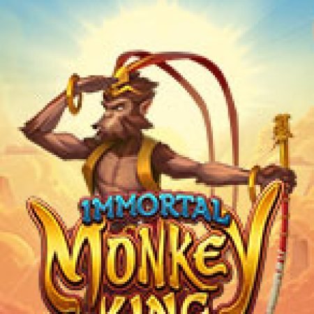 Immortal Monkey King Slot – Trò Chơi Slot Dành Cho Cả Gia Đình