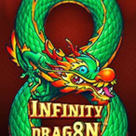 Infinity Dragon Slot: Vòng Quay May Mắn Mang Lại Vận May Cho Bạn