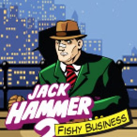 Trải Nghiệm Siêu Hấp Dẫn Cùng Jack Hammer 2: Thương Vụ Ngầm – Jack Hammer 2: Fishy Business Slot