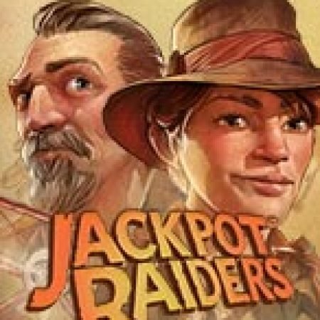 Chơi Jackpot Raiders Slot Miễn Phí: Tận Hưởng Khoảnh Khắc Vui Nhộn