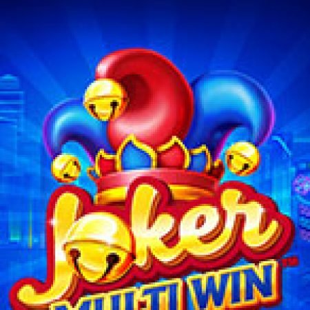 Vòng Quay Ma Thuật Của Joker Multi Win Slot: Chơi Thử Miễn Phí Ngay