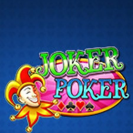 Chơi Xì Tố Cải Tiến 3 – Joker Poker MH Slot Miễn Phí: Tận Hưởng Khoảnh Khắc Vui Nhộn